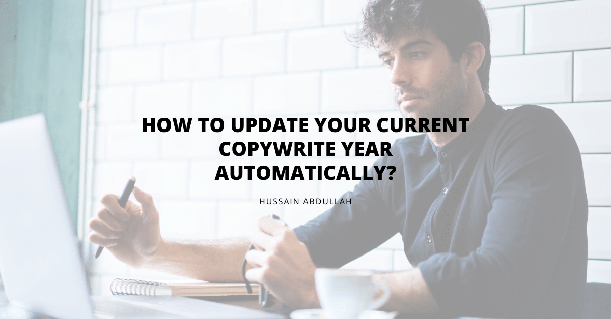 How to update your current Copywrite year automatically?